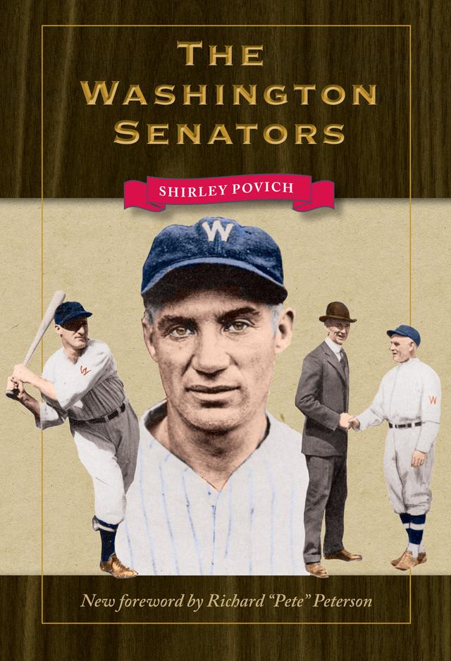 The Washington Senators by Richard "Pete" Peterson, Shirley Povich