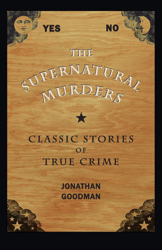 The Supernatural Murders by Albert Borowitz, Jonathan Goodman
