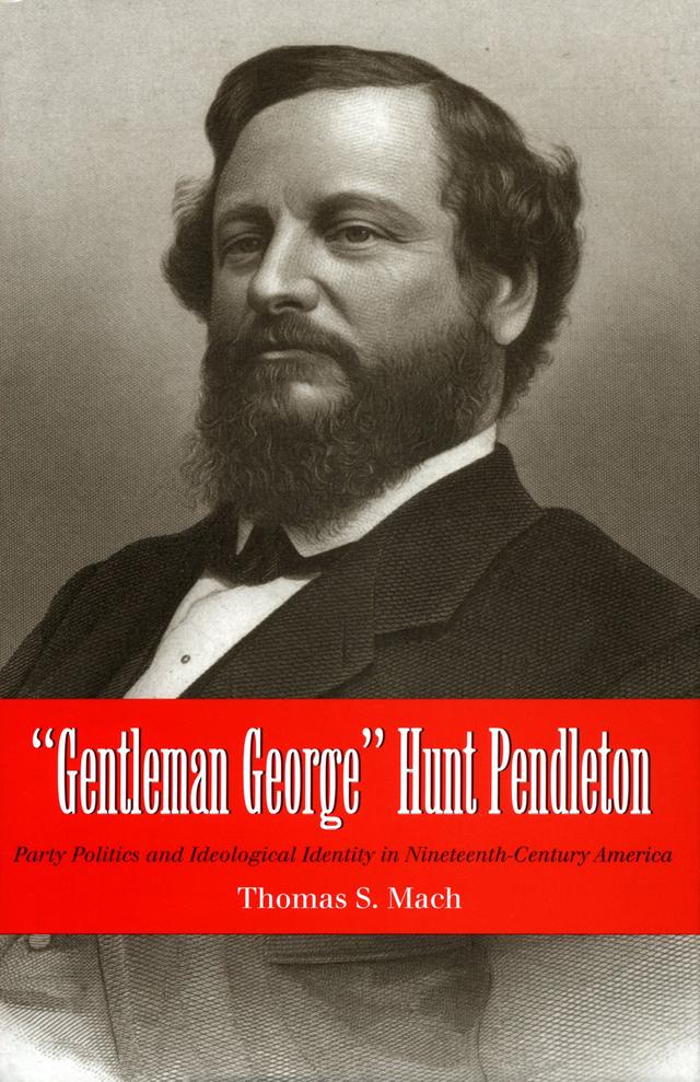 Gentleman George Hunt Pendleton by Thomas Mach