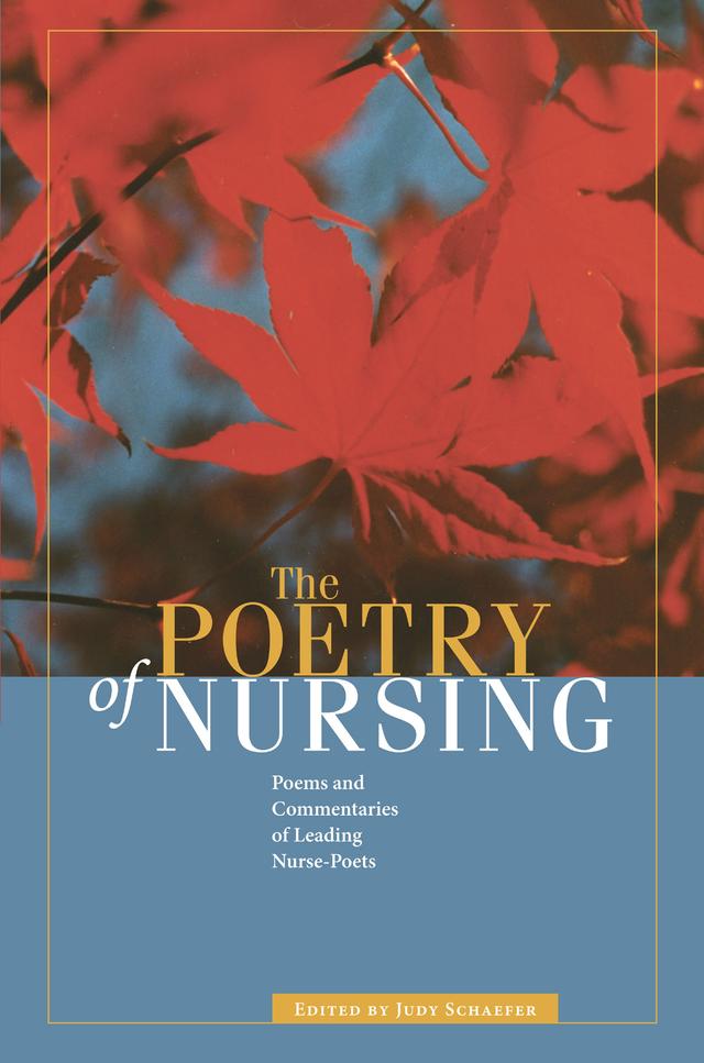 The Poetry of Nursing by Judy Schaefer
