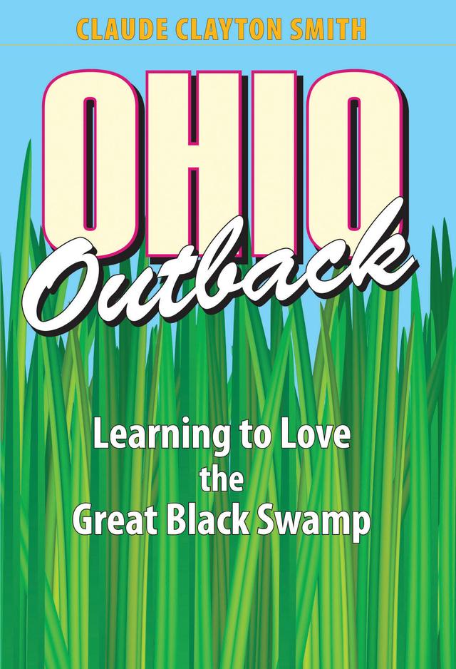 Ohio Outback by Claude Clayton Smith