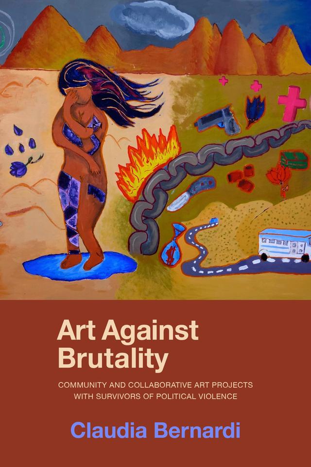 Art Against Brutality by Claudia Bernardi
