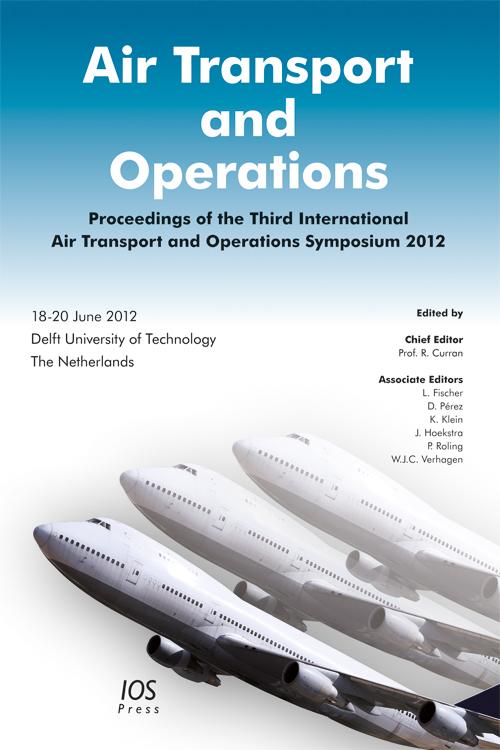 Air Transport and Operations by David Pérez, Jacco Hoekstra, Kurt Klein, Lori Fischer, P. Roling