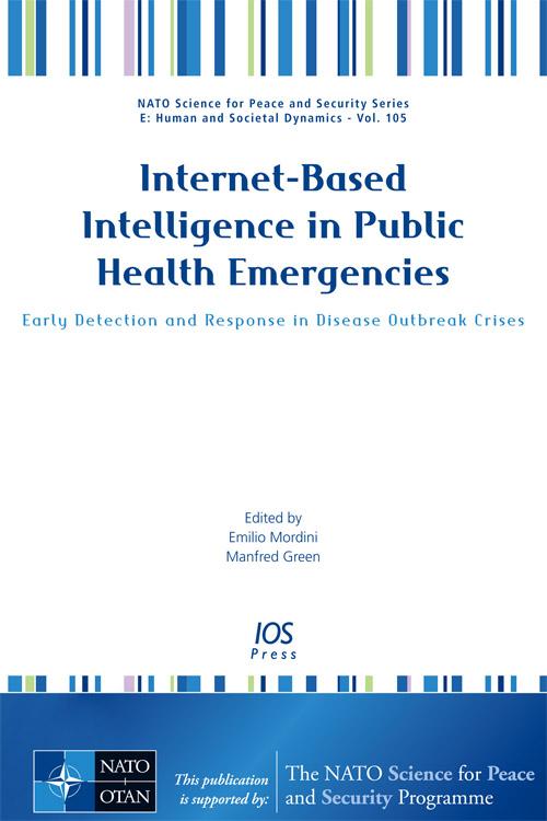 Internet?Based Intelligence in Public Health Emergencies by Emilio Mordini, Manfred Green