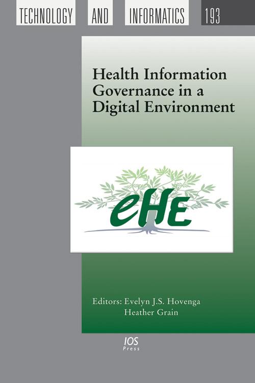Health Information Governance in a Digital Environment by Heather Grain