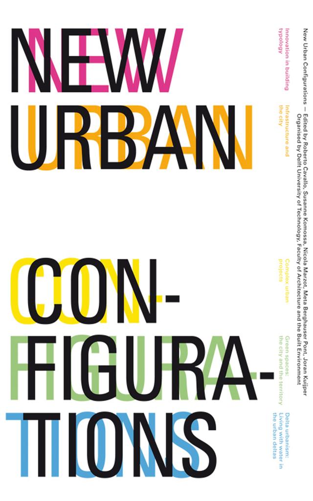 New Urban Configurations by Meta Berghauser Pont, Nicola Marzot