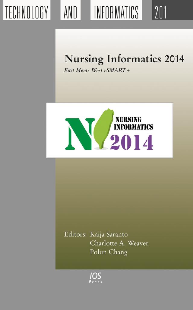 Nursing Informatics 2014 by Charlotte A. Weaver, Polun Chang