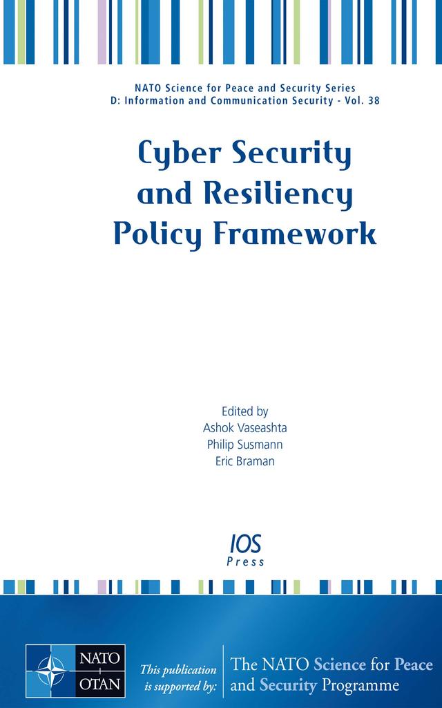 Cyber Security and Resiliency Policy Framework by Eric Braman, Philip Susmann