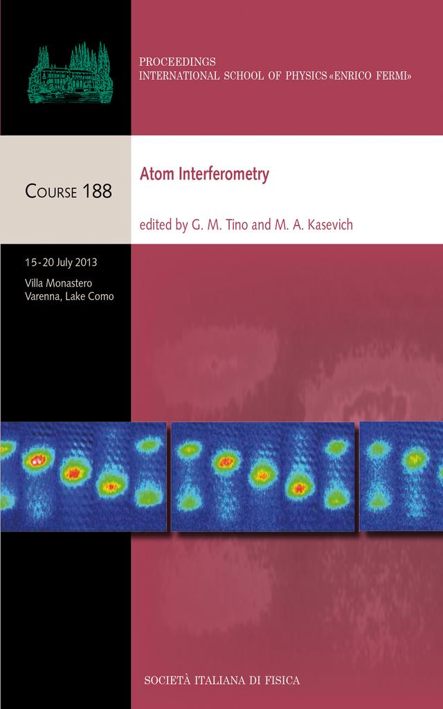 Atom Interferometry by Guglielmo M. Tino, Mark A. Kasevich