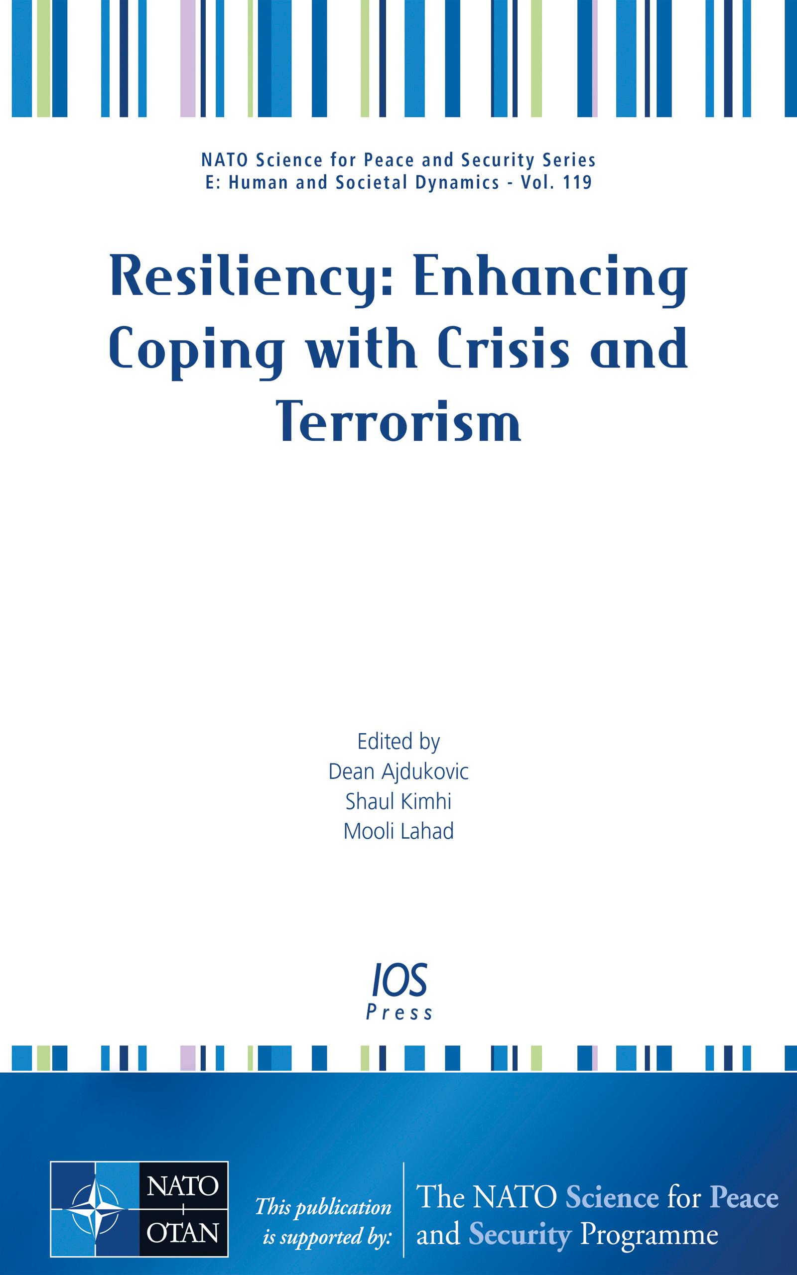 Resiliency: Enhancing Coping with Crisis and Terrorism