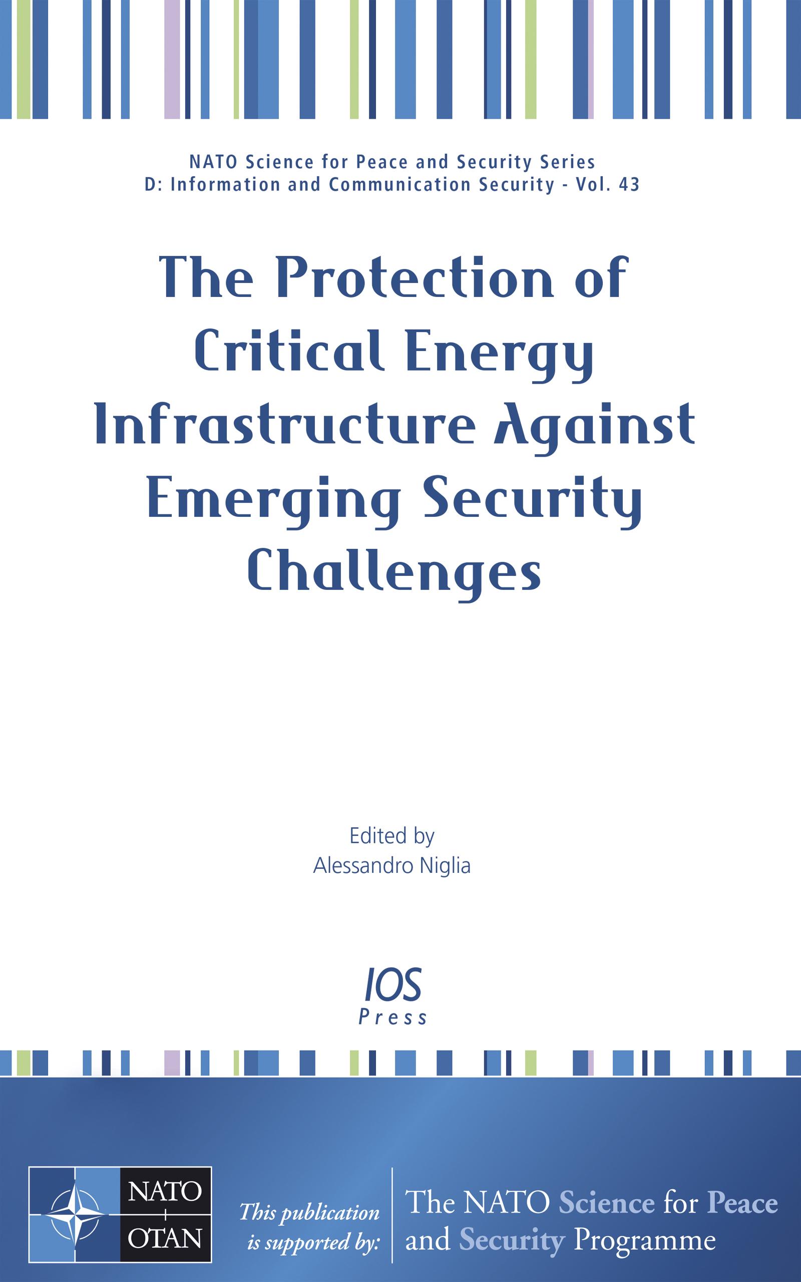 The Protection of Critical Energy Infrastructure Against Emerging Security Challenges