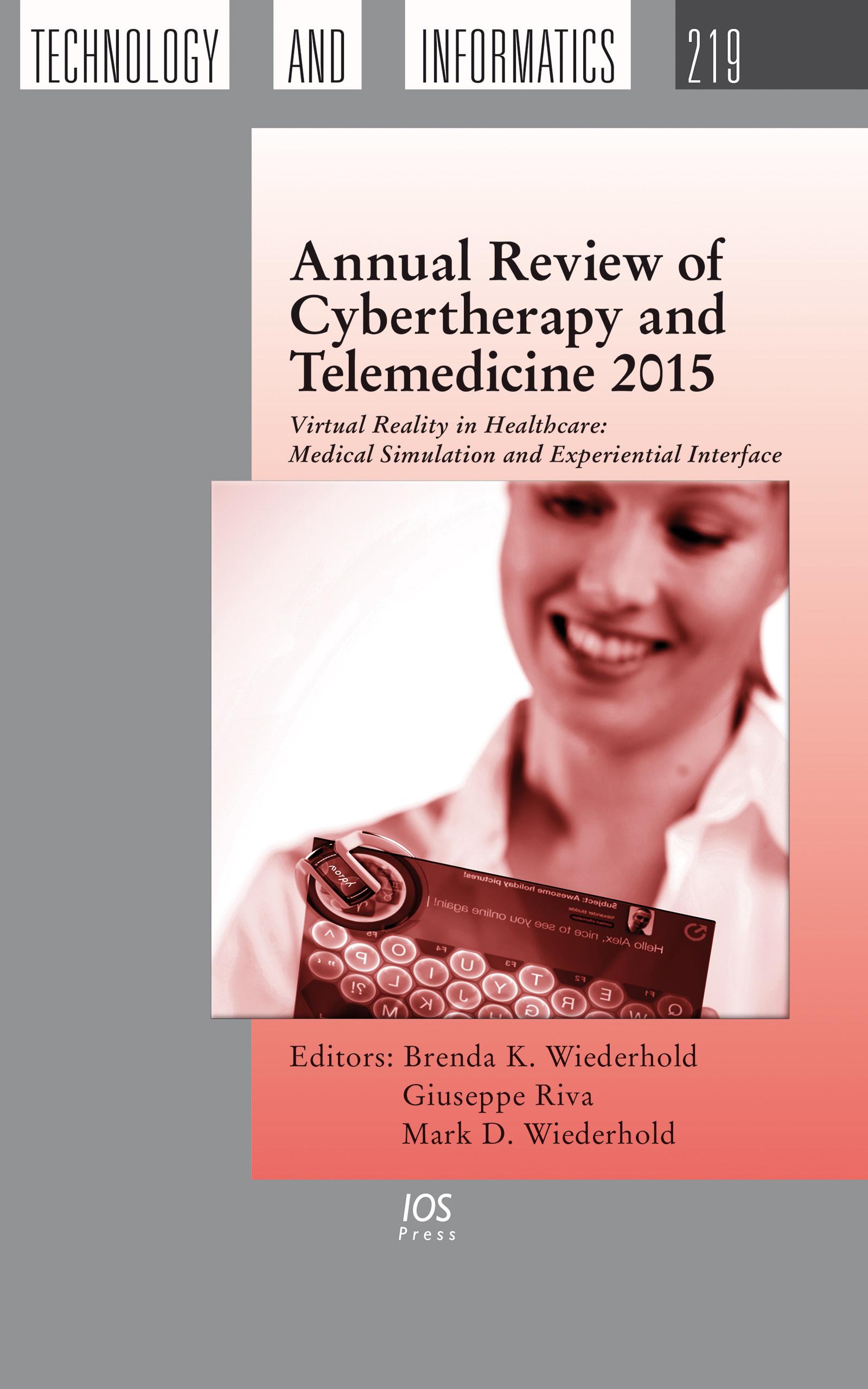 Annual Review of Cybertherapy and Telemedicine 2015