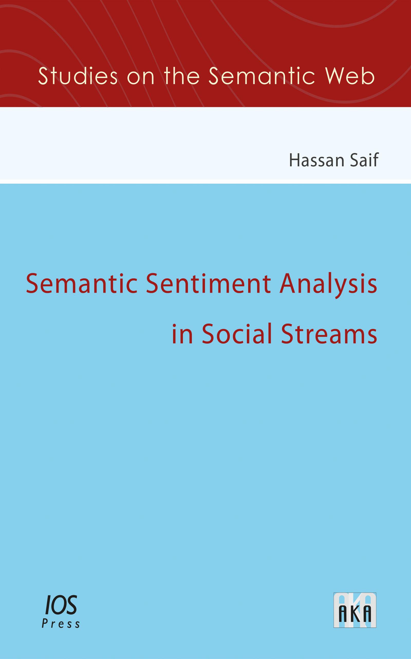 Semantic Sentiment Analysis in Social Streams