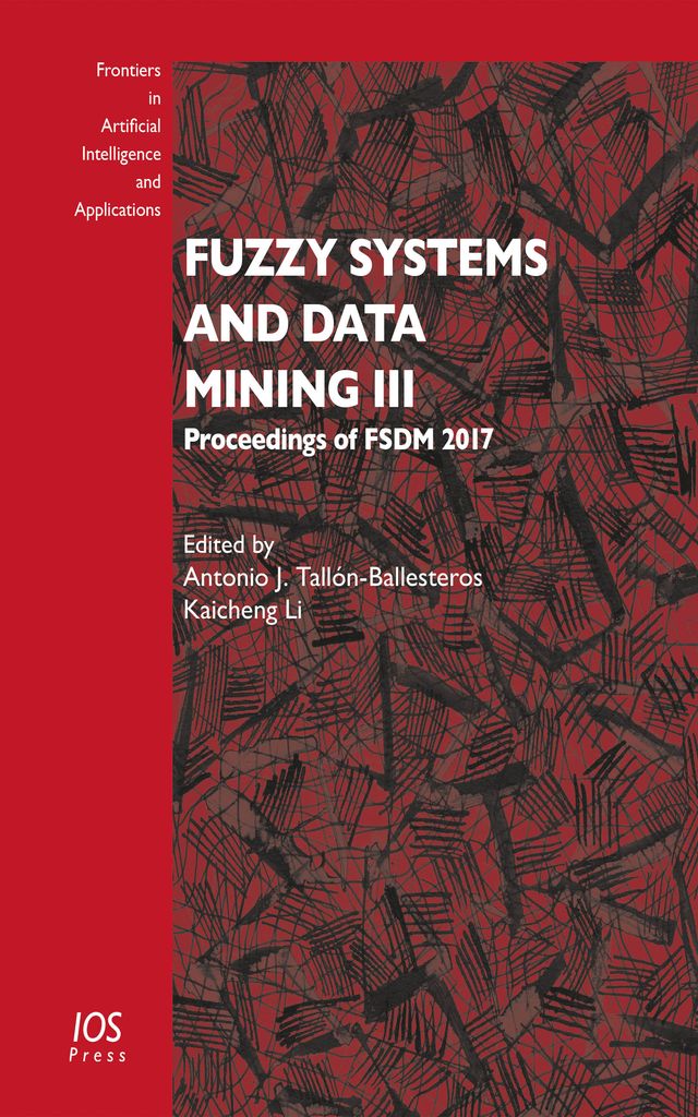 Fuzzy Systems and Data Mining III by Antonio J. Tallón-Ballesteros, Kaicheng Li