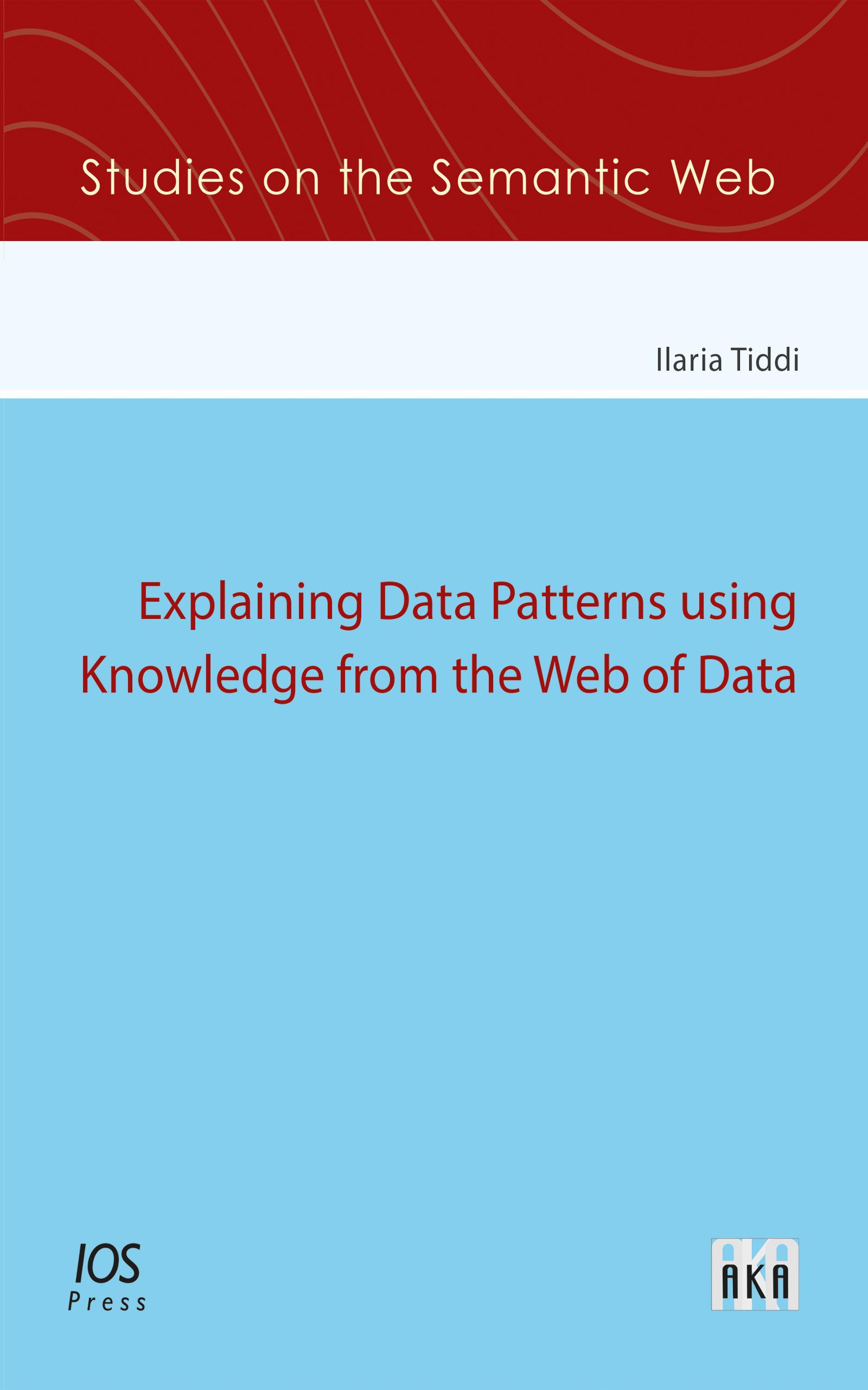 Explaining Data Patterns using Knowledge from the Web of Data