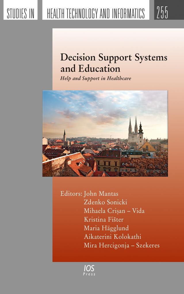 Decision Support Systems and Education by John Mantas, Kristina Fišter, Maria Hägglund, Mihaela Cri?an – Vida, Zdenko Sonicki