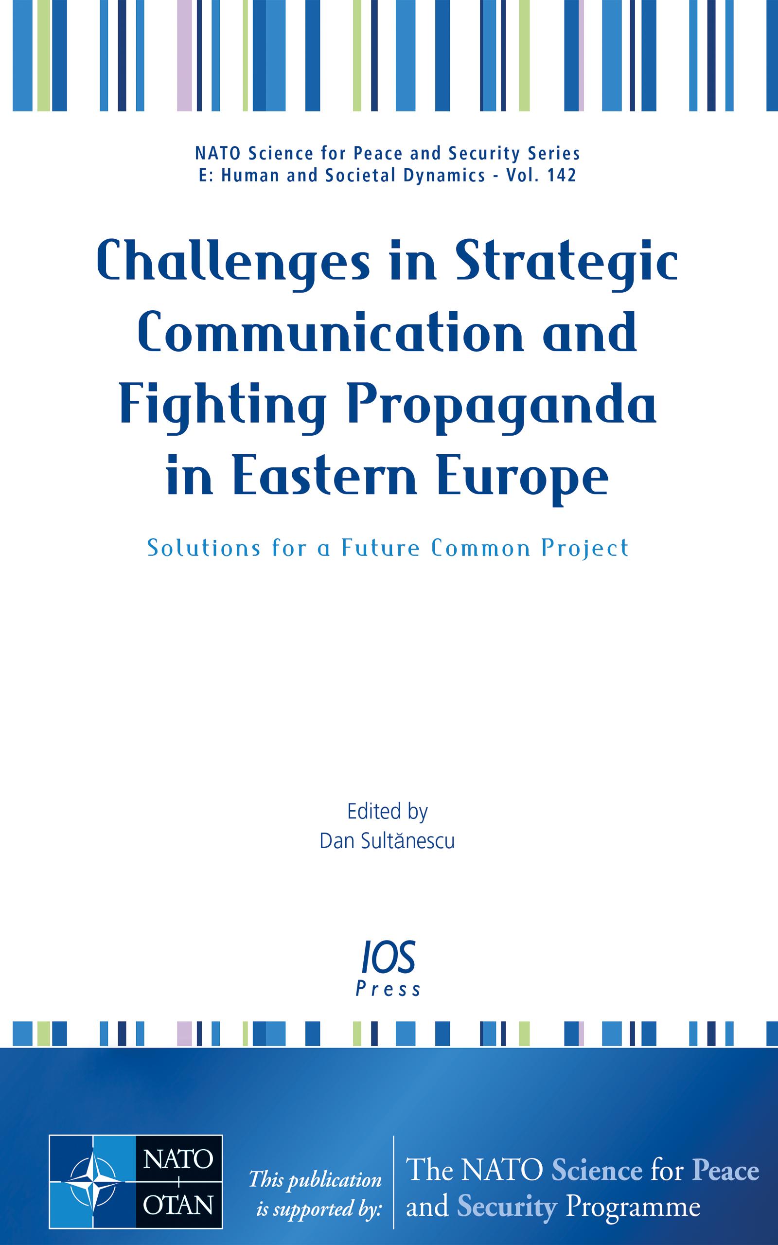 Challenges in Strategic Communication and Fighting Propaganda in Eastern Europe