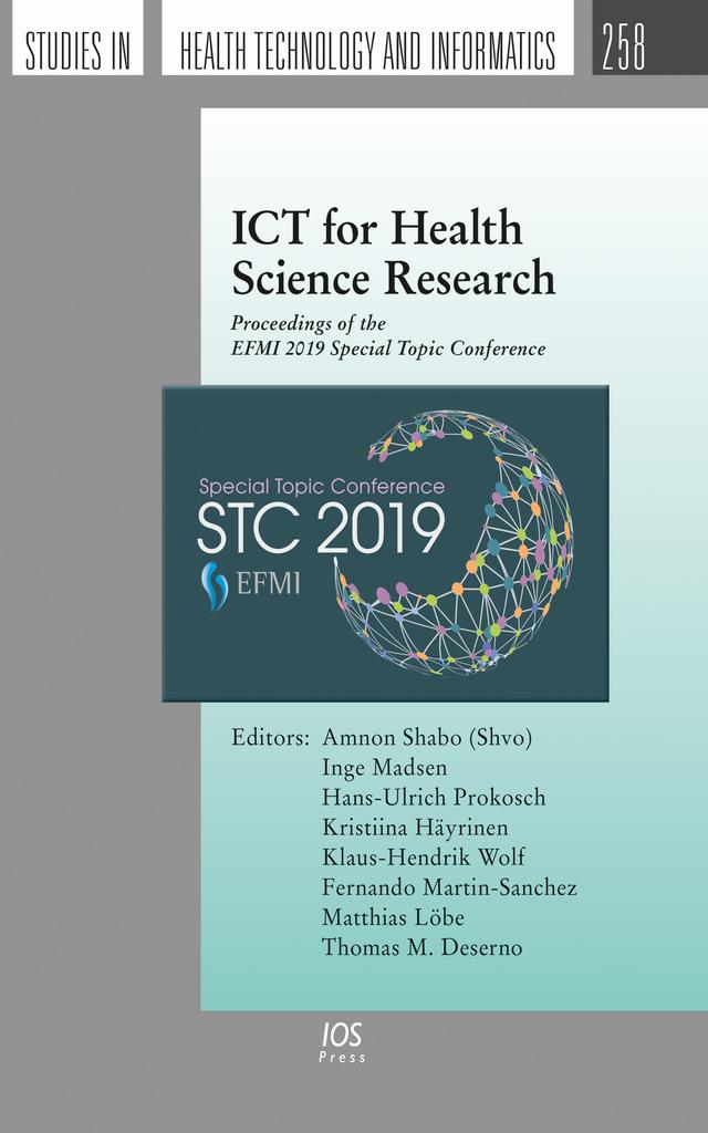 ICT for Health Science Research by Amnon Shabo (Shvo), Fernando Martin-Sanchez, Hans-Ulrich Prokosch, Inge Cort Madsen, Klaus-Hendrik Wolf, Kristiina Häyrinen, Matthias Löbe