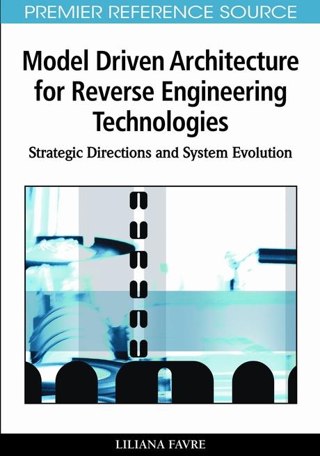 Model Driven Architecture for Reverse Engineering Technologies: Strategic Directions and System Evolution