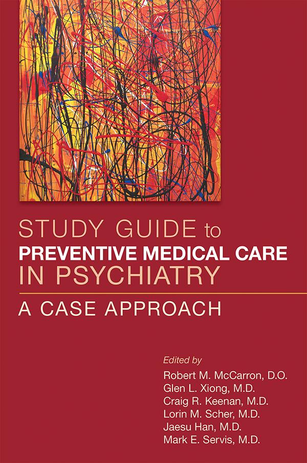 Study Guide to Preventive Medical Care in Psychiatry