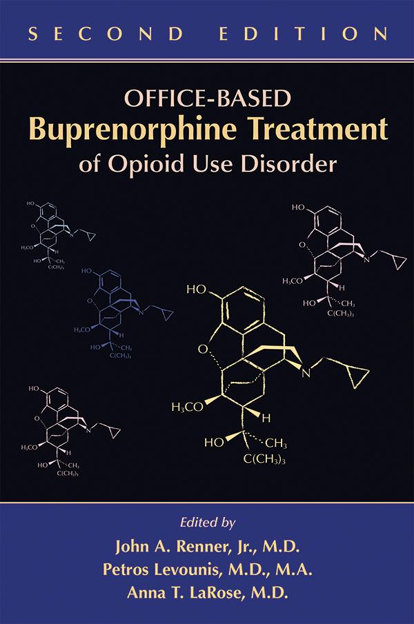 Handbook of Office-Based Buprenorphine Treatment of Opioid Dependence by Anna T. LaRose, John A. Renner, Jr., Petros Levounis