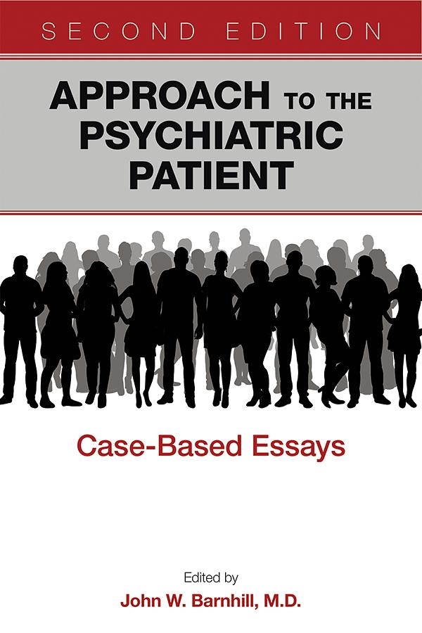 Approach to the Psychiatric Patient by John W. Barnhill