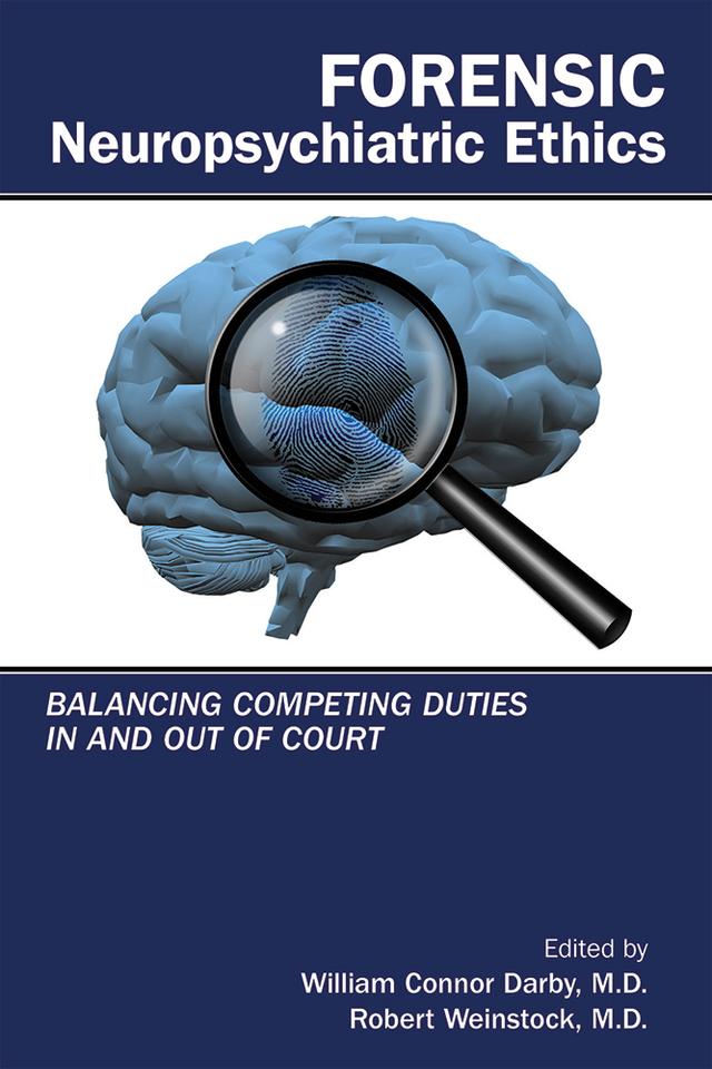 Forensic Neuropsychiatric Ethics by Robert Weinstock, William Connor Darby