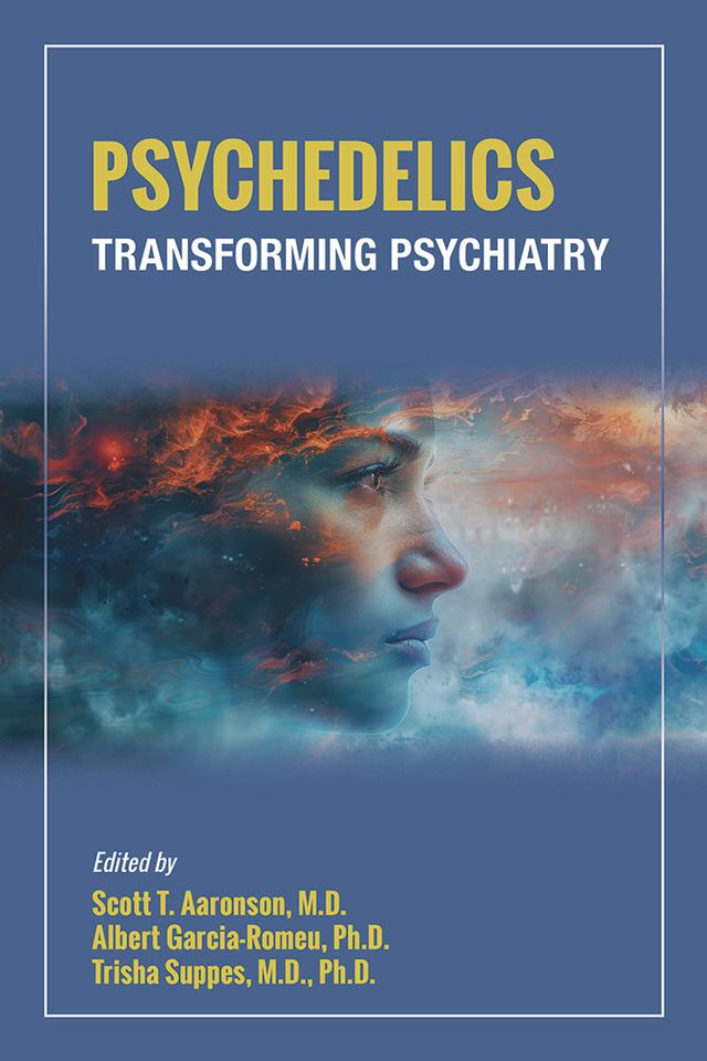 Psychedelics by Albert Garcia-Romeu, Scott T. Aaronson, Trisha Suppes
