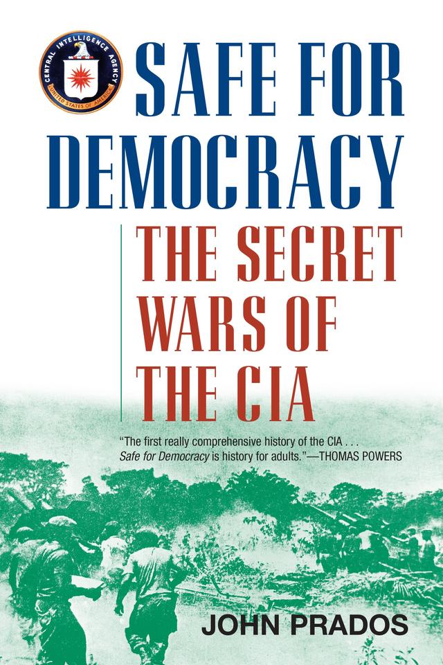 Safe for Democracy by John Prados
