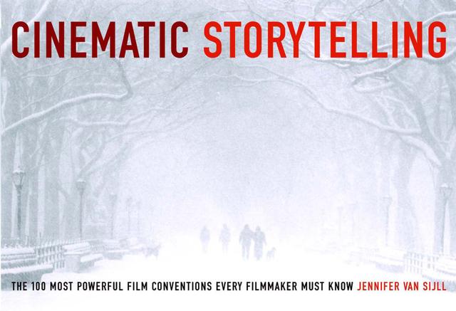 Cinematic Storytelling by Van Sijll Jennifer