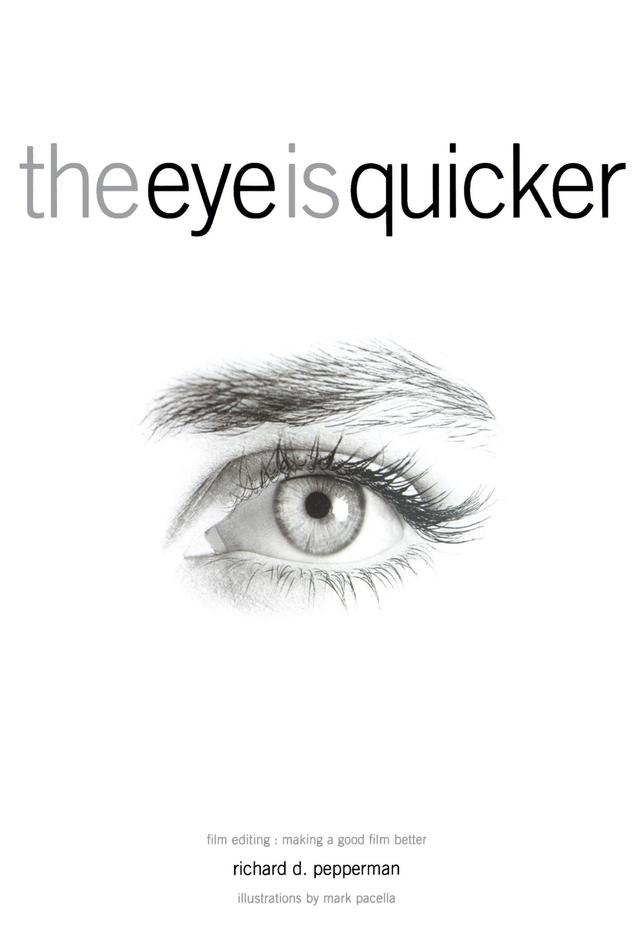 The Eye Is Quicker by Richard D Pepperman