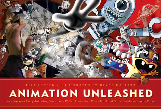 Animation Unleashed by Bryce Hallett, Ellen Besen