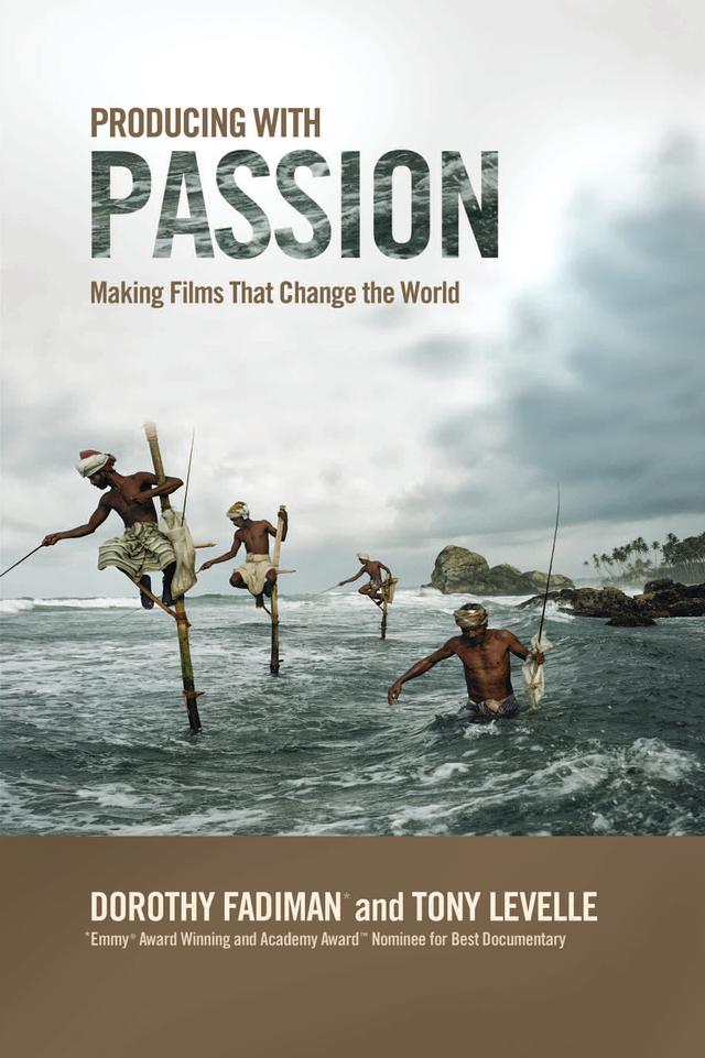 Producing with Passion by Dorothy Fadiman, Levelle Tony