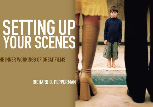 Setting Up Your Scenes by Richard Pepperman