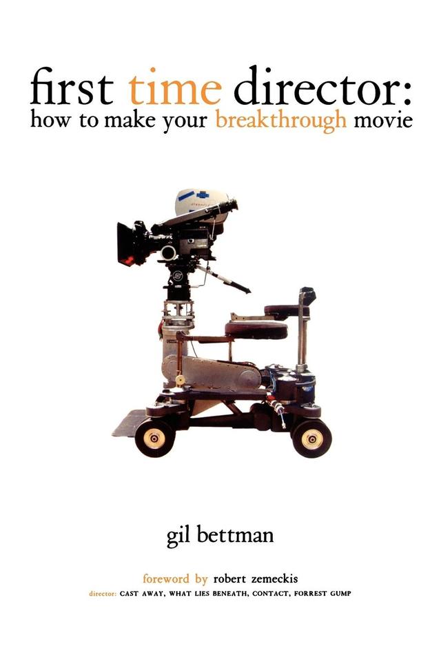 First Time Director by Gil Bettman