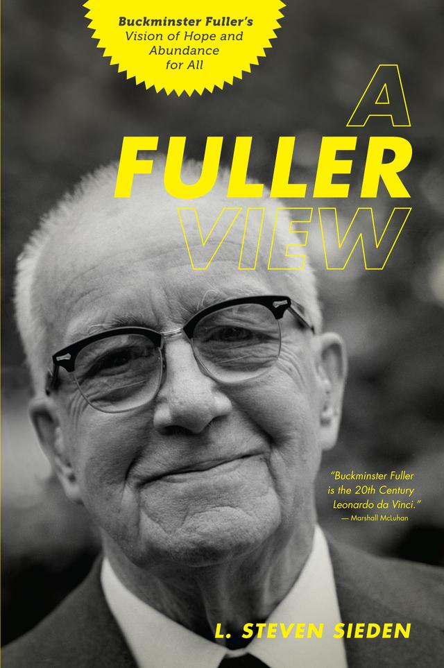 A Fuller View by Steven Sieden