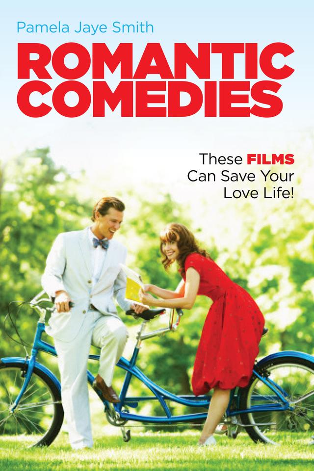 Romantic Comedies by Pamela Jaye Smith
