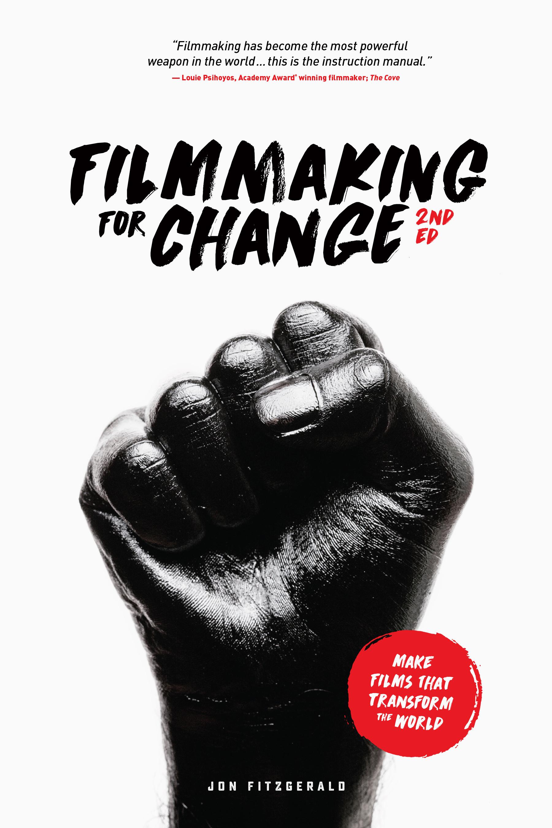 Filmmaking for Change, 2nd edition
