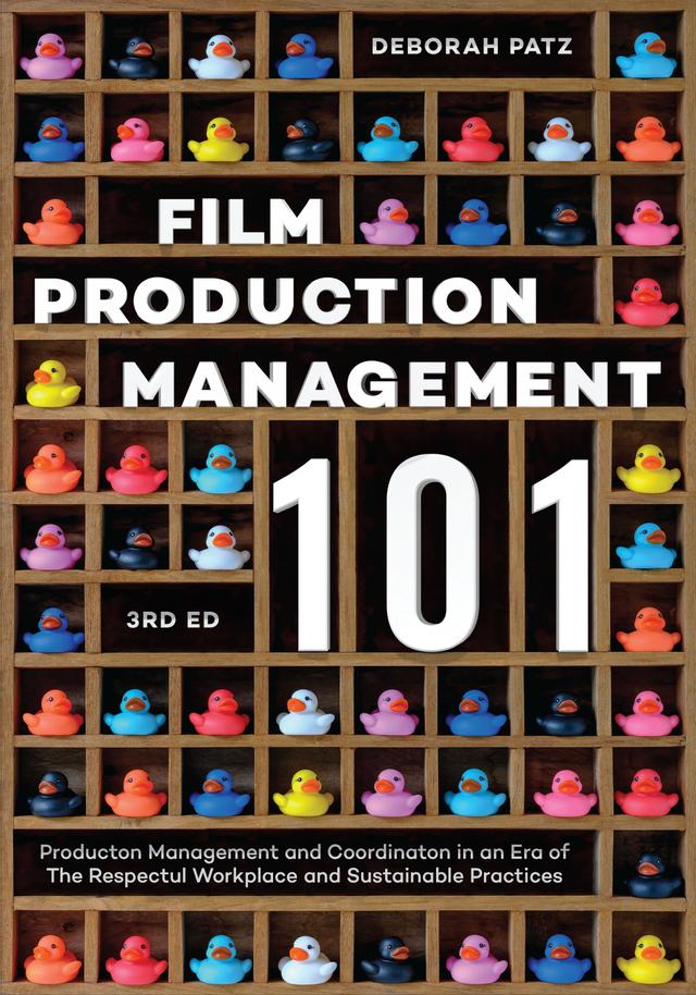 Film Production Management 101 by Deborah S. Patz