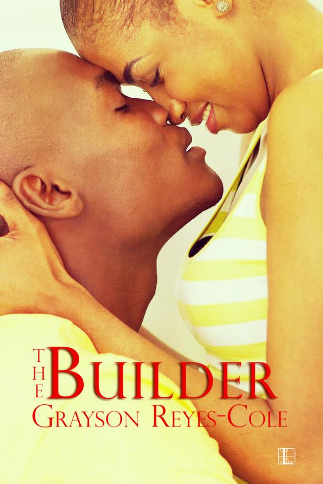 The Builder by Grayson Reyes-Cole
