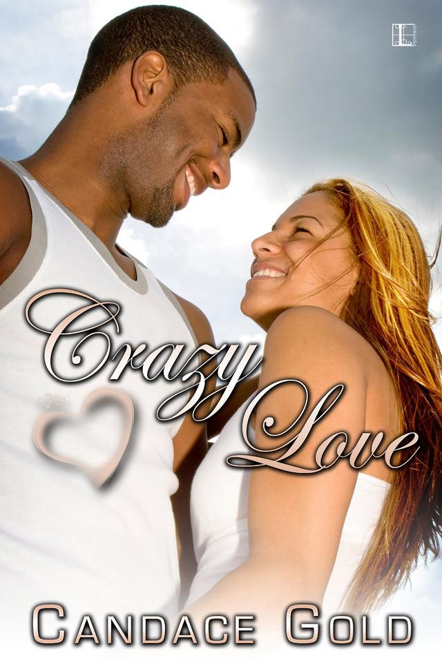 Crazy Love by Candace Gold