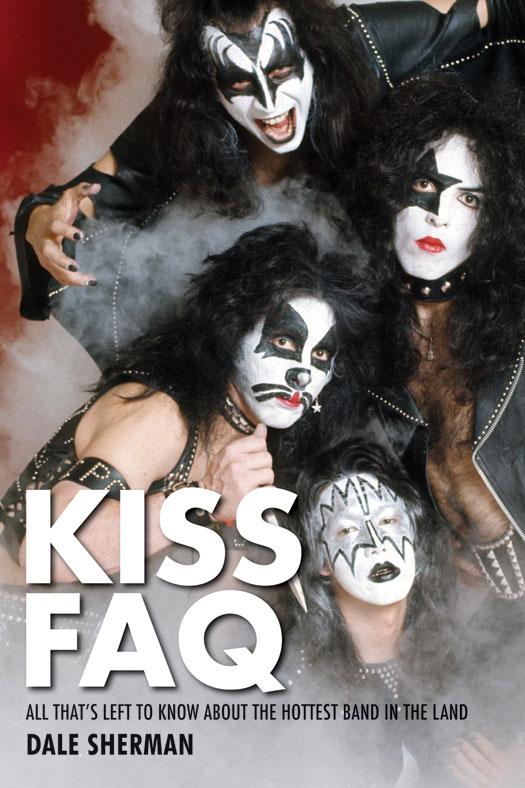 KISS FAQ by Dale Sherman