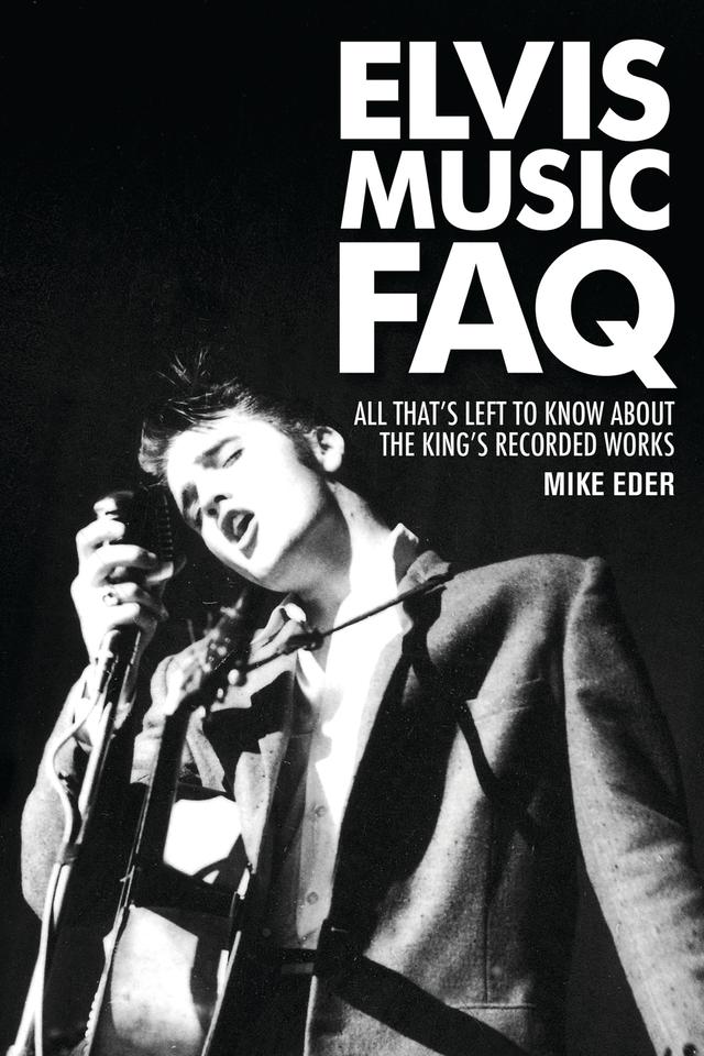 Elvis Music FAQ by Mike Eder
