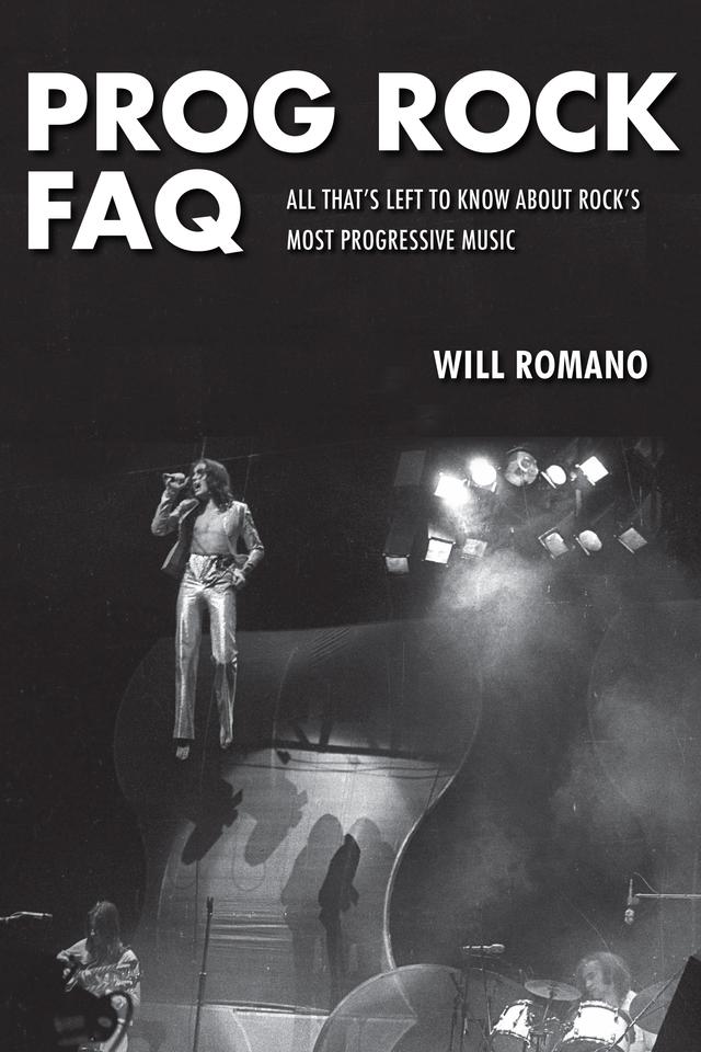 Prog Rock FAQ by Will Romano