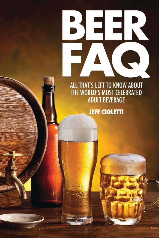 Beer FAQ by Jeff Cioletti