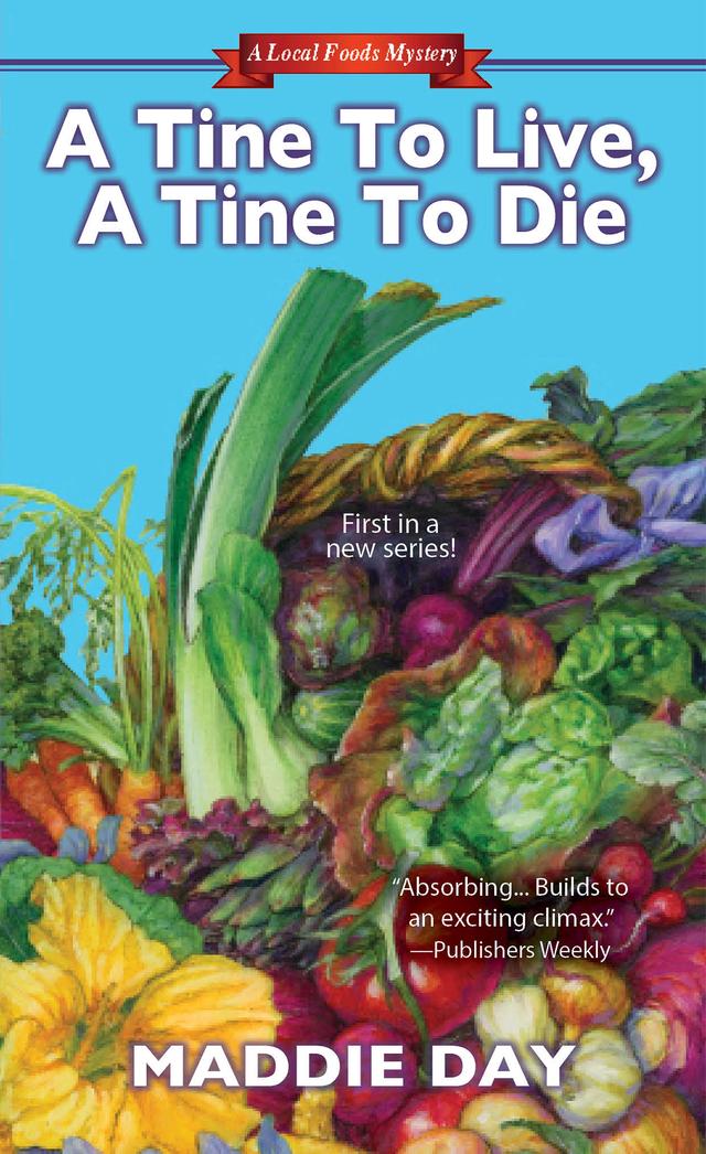 A Tine to Live, A Tine to Die by Maddie Day