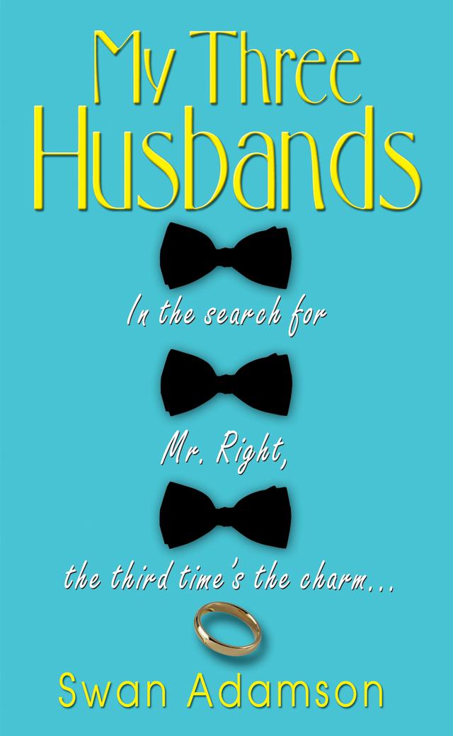 My Three Husbands by Swan Adamson