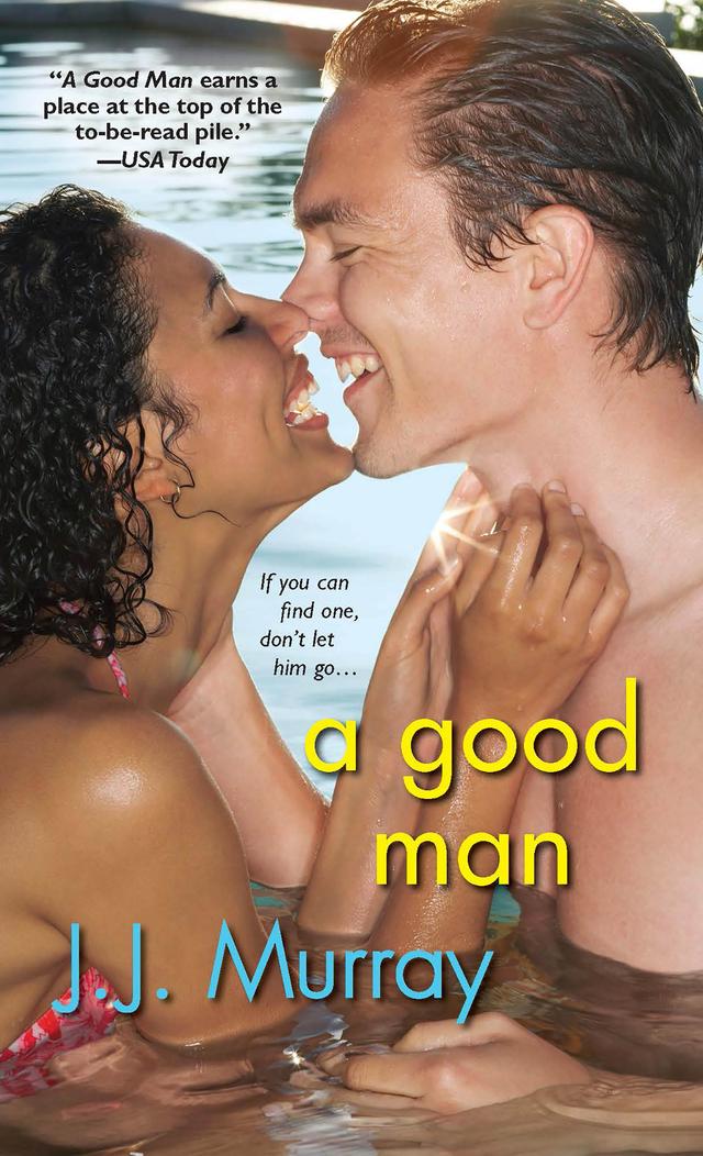 A Good Man by J.J. Murray
