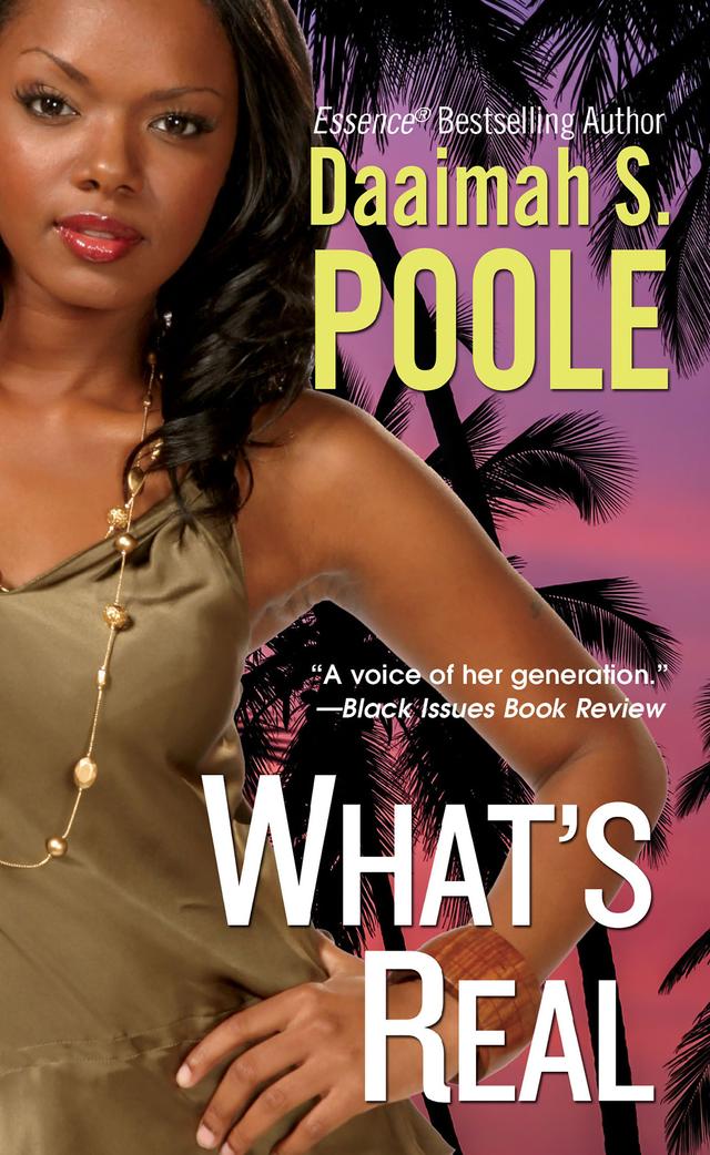 What's Real by Daaimah S. Poole