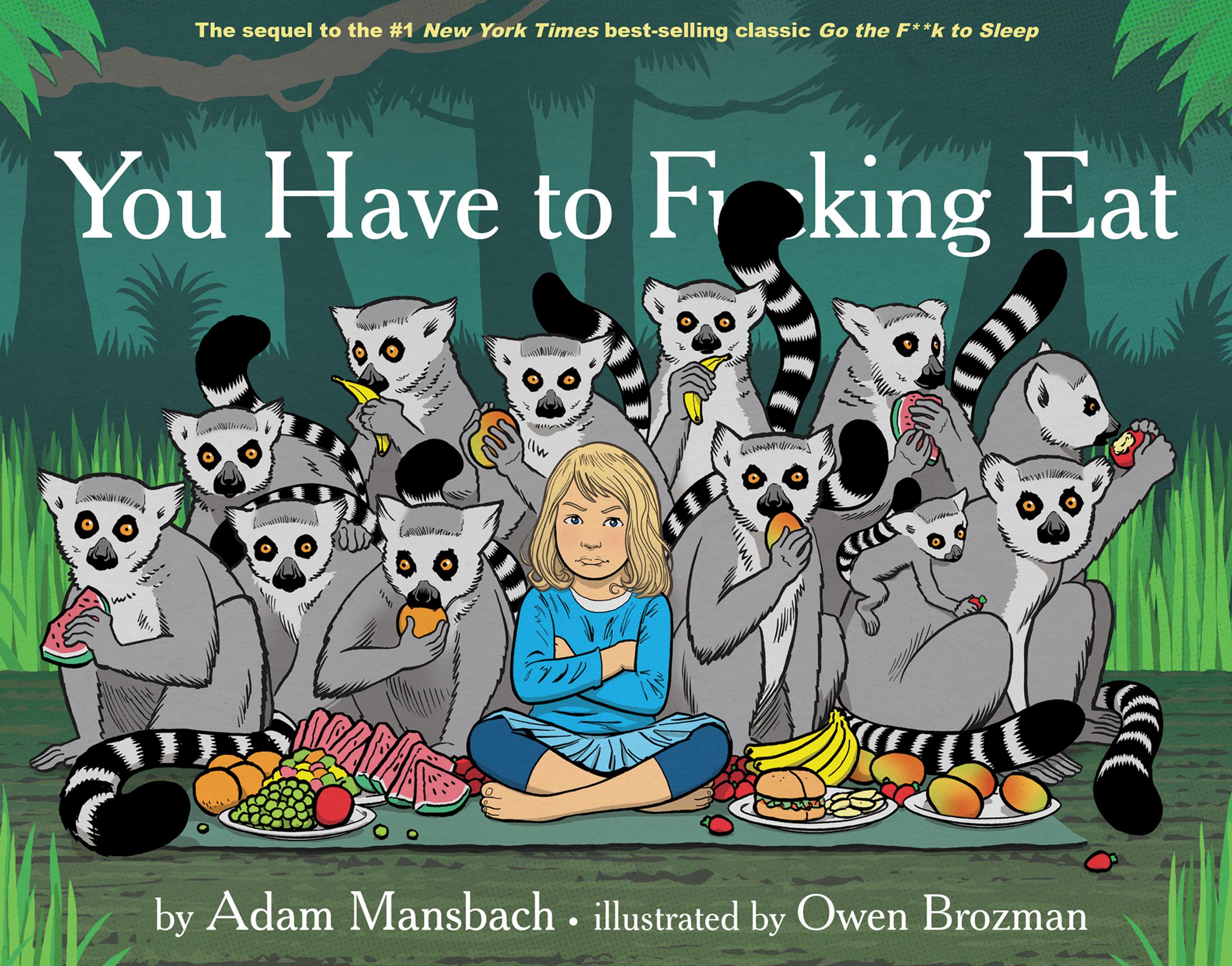 You Have to F*cking Eat (Go the F*ck to Sleep #2)